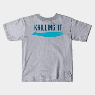 Krilling It Kids T-Shirt